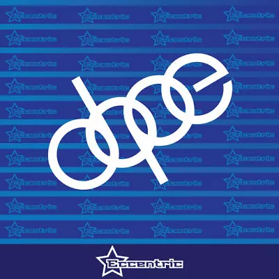 DOPE Sticker Decal Car Window Vinyl Audi Quattro Euro VW Stance Illest Slammed • $7.99