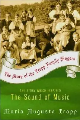 The Story Of The Trapp Family Singers - Paperback By Trapp Maria Augusta - GOOD • $5.75