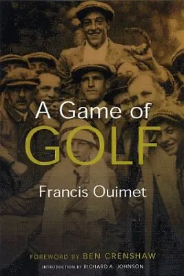 $29.95 • Buy A Game Of Golf (Sportstown Series) By Francis Ouimet (paperback)