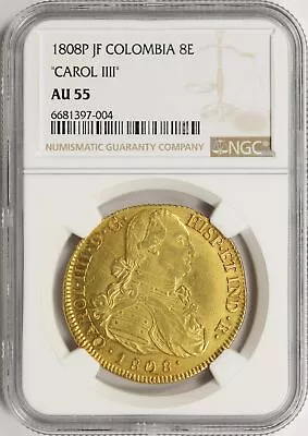 1808-P JF Colombia Gold 8 Escudos Carol IIII NGC AU55 • $3100