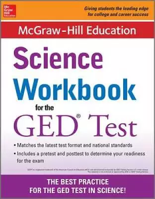 McGraw-Hill Education Science Workbook For The GED Test (Test Prep) - GOOD • $9.84