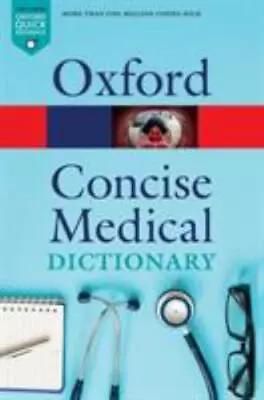 Concise Medical Dictionary [Oxford Quick Reference] • $9.76