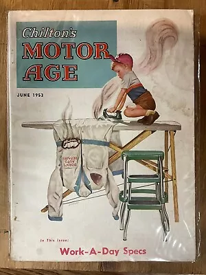 Vintage June 1953 - Chilton’s MOTOR AGE Magazine - Enthusiastic “Non-helper” • $9.50