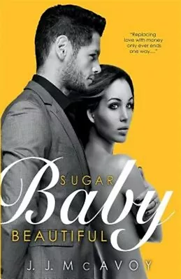 Sugar Baby Beautiful Paperback By Mcavoy J. J. Brand New Free Shipping In... • $18.78