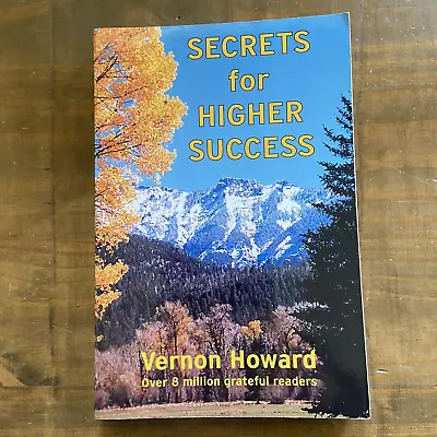 Secrets For Higher Success - Paperback By Howard Vernon • $8.60