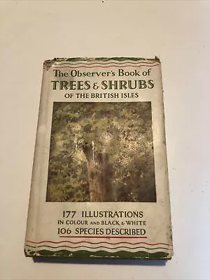 Observers Book Of Trees And Shrubs Of The British Isles W J Stokoe • £3