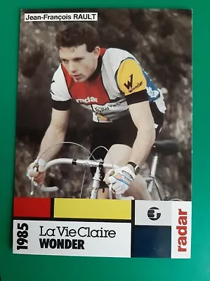 CYCLING Cycling Card JEAN FRANCOIS RAULT Team LA VIE CLAIRE WONDER 1985  • $4.24