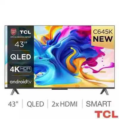 TCL 43C645K 43 Inch QLED 4K Ultra HD Smart TV - FREE DELIVERY • £279.99