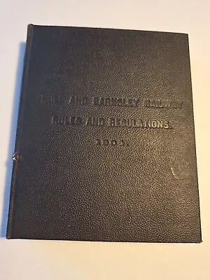 Hullbarnsley And West Riding Junction Railway And Dock Company - 1904 Rule Book • £56