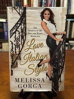 LOVE ITALIAN STYLE By Melissa Gorga (1ST EDITION - 1ST PRINTING) • $16.14