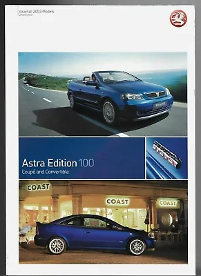 Vauxhall Astra Coupe & Convertible Edition 100 Limited Edition 2003 UK Brochure • $43.56