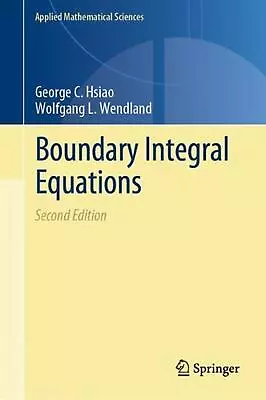 Boundary Integral Equations By George C. Hsiao (English) Hardcover Book • $219.96