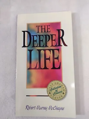 The Deeper Life By Robert Murray McCheyne Paperback Mini-Book 1994 Vintage • $49