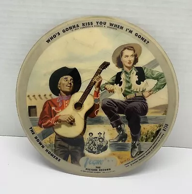 VINTAGE C&W Picture Disc 78 - Down Homers - Who's Gonna Kiss You - Vogue • $32