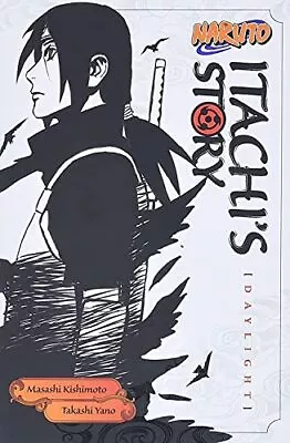 Naruto: Itachi's Story Vol. 1: Daylight (Naruto Novels) • £6.10