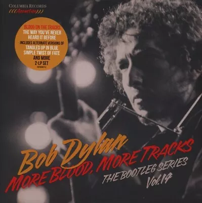 £25 • Buy Bob Dylan – More Blood, More Tracks (The Bootleg Series Vol. 14)