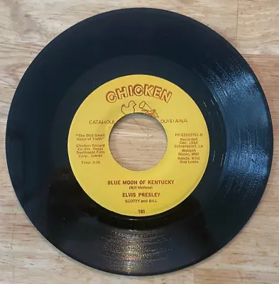 Elvis Presley 45 RPM - That's All Right / Blue Moon Of Kentucky - Chicken 101 • $27.99