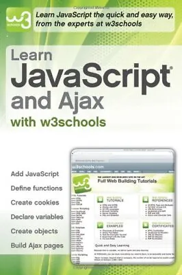 £2.35 • Buy Learn JavaScript And Ajax With W3Schools By W3Schools Paperback Book The Cheap
