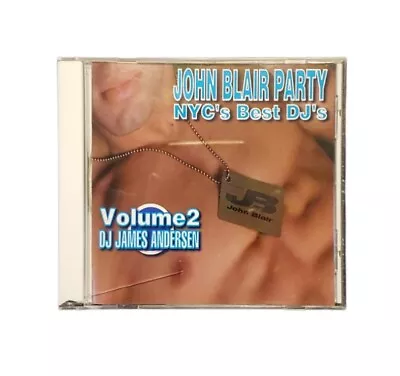 John Blair Party CD NYC's Best DJ's Vol. 2 DJ James Andersen (CD 1999) Dance • $7.95