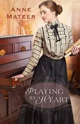 Playing By Heart By Mateer Anne • $5.60