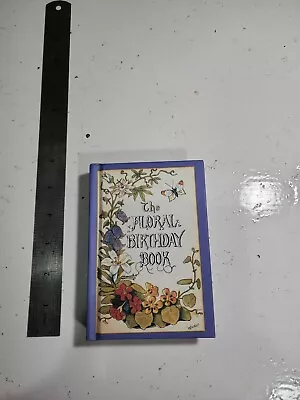 The Floral Birthday Book: Flowers And Their Emblems By Sir Foster William: Used • $18