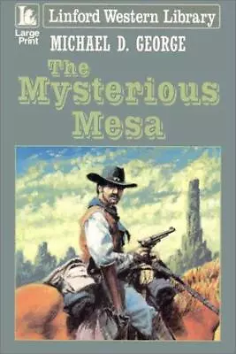 The Mysterious Mesa (Linford Western Library)  Good Condition ISBN 0708999182 • £3.61