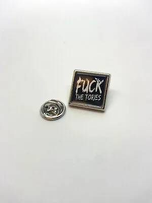 F*ck The Tories Badge - Square Button Metal Enamel Lapel Pin Silver Or Gold • £2.99