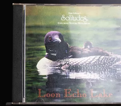 Loon Echo Lake By GibsonDan [Solitudes] | CD | Condition Very Good Ebay 03 • £4.49