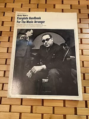 Mickey Baker's Complete Handbook For The Music Arranger (very Good Condition) • $59.95
