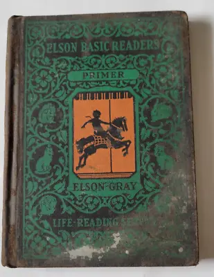 Antique Book 1930 Elson Basic Readers Primer Short Stories Hardcover See Pics • $11.25
