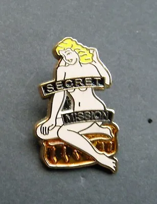 SECRET MISSION USAF AIR FORCE NOSE ART LAPEL PIN BADGE 5/8 X 1.2 INCHES • $5.64