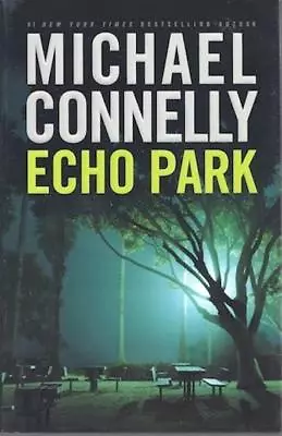 Echo Park Michael Connelly SIGNED First Edition Harry Bosch • $30