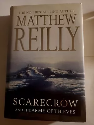 Scarecrow And The Army Of Thieves By Matthew Reilly (Hardback 2011) • $6.90