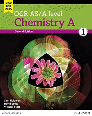 OCR AS/A Level Chemistry A Student Book 1 + ActiveBook (OCR GCE Science 2015) • £5.56