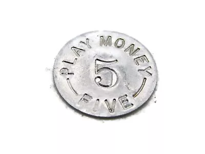 Play Money 5 Five Token Coin Silver Tone • $15.37