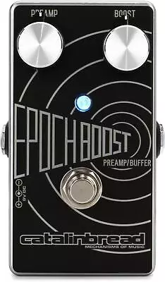 Catalinbread Epoch Boost EP-3 Boost Overdrive And Preamp Pedal • $143.99