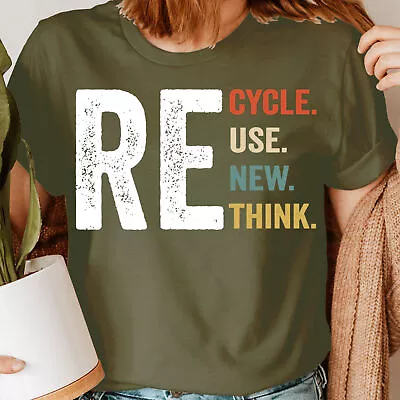 Recycle Reuse Renew Rethink Crisis Environmental Activism Ladies T-Shirt#DNE • £9.99