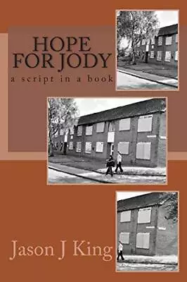 Hope For Jody: Volume 1 (script In A Book). King 9781514379509 Free Shipping<| • £12.34