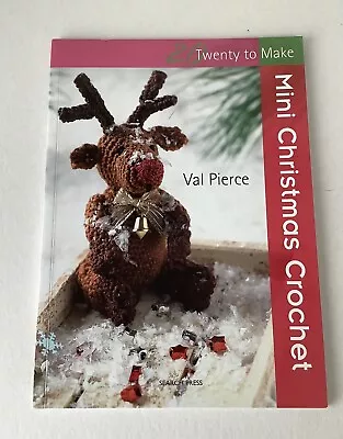 New 'mini Christmas Crochet' Book 20 To Make - Val Pierce Patterns Instructions • £2