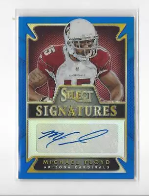 2014 Select Signatures Prizm Blue Michael Floyd AUTOGRAPH Cardinals /15 • $5.99