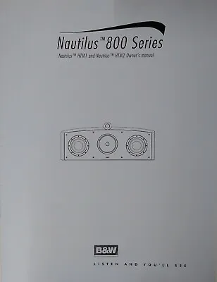 Original B&w Nautilus 800 Series Htm1 & Htm2 Speaker 20 Page Owner's Manual • $35