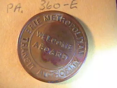 Transit Token Erie Metropolitan Transit Authority Welcome Aboard Pa 360-e • $2.85