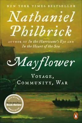 Mayflower: Voyage Community War - 0143111973 Nathaniel Philbrick Paperback • $3.97