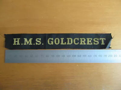 H.M.S. Goldcrest - Royal Navy - Cap Tally -  Naval Ribbon  Cap Band 1946 - 71 • £3
