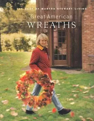 Great American Wreaths - Paperback By Stewart Martha - GOOD • $3.73