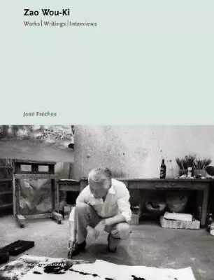 $69.98 • Buy Zao Wou-Ki: Works, Writings, Interviews