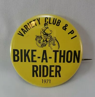 Variety Club & P. I. Bike-A-Thon Rider 1971 Pinback • $24.99