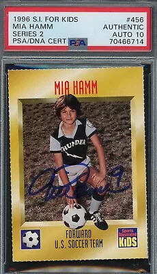 Mia Hamm 1996 S.I. For Kids Series 2 Signed Card #456 Auto PSA 10 70466714 • $349