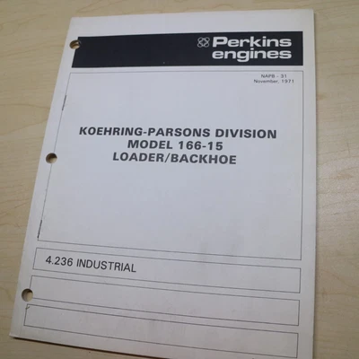 $18.75 • Buy Perkins 4.236 Engine Parts Manual KOEHRING PARSONS 166-15 BACKHOE Catalog List