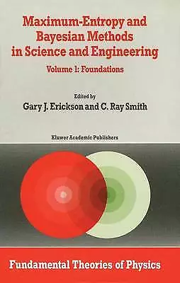 Maximum-Entropy And Bayesian Methods In Science And Engineering - 9789401078719 • £38.14